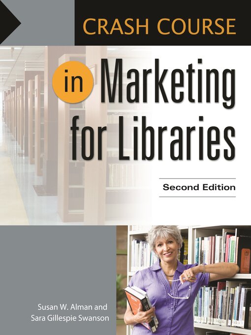 Title details for Crash Course in Marketing for Libraries by Susan W. Alman - Available